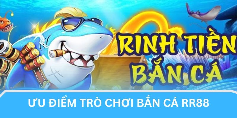 Bắn cá RR88 được người chơi đánh giá rất tích cực